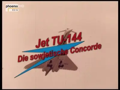 Jet TU-144 - Die sowjetische Concorde