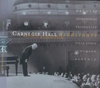  The Rubinstein Collection Volume 42 - Carnegie Hall Highlights