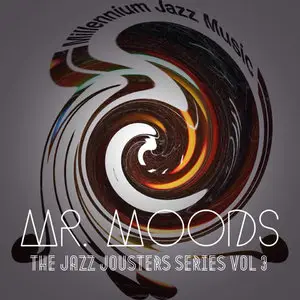 Mr. Moods - Jazz Jousters Series Vol. 3 (2015)