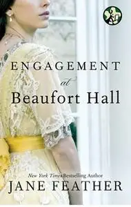 «Engagement at Beaufort Hall» by Jane Feather