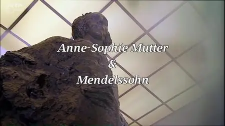 (Arte) Anne-Sophie Mutter joue Mendelssohn sous la direction musicale de Kurt Masur (2015)