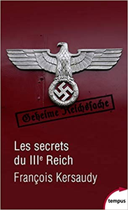 Les secrets du IIIe Reich - François KERSAUDY