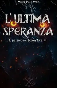 L’Ultima Speranza