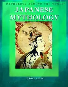 Japanese Mythology (Mythology Around the World)(Repost)