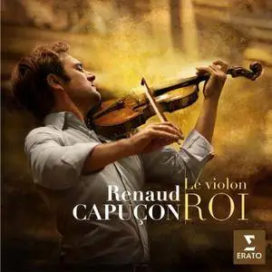 Renaud Capucon - Le Violon Roi (2016) (4CD Box Set)