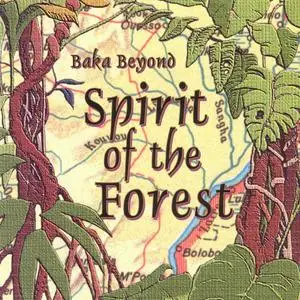 Baka Beyond - The Spirit Of The Forest (1993) {Hannibal/Rykodisc}