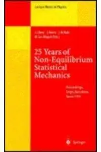 25 Years of Non-Equilibrium Statistical Mechanics: Proceedings of the XIII Sitges Conference, Sitges, Barcelona, Spain, 13-17 J