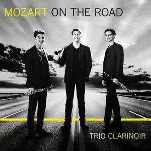 Trio ClariNoir - Mozart on the Road (2020)
