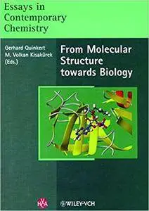 Essays in Contemporary Chemistry: From Molecular Structure towards Biology (Repost)