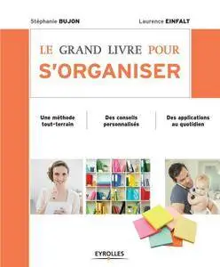 Stéphanie Bujon, "Le grand livre pour s'organiser"