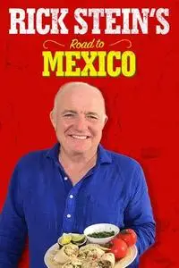 Rick Stein's Road to Mexico S01E05