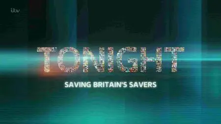 ITV - Tonight: Saving Britain's Savers (2016)