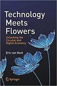 Technology Meets Flowers: Unlocking the Circular and Digital Economy