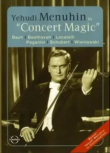 Yehudi Menuhin - Concert Magic (2005) [DVD9] Repost
