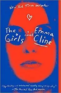 The Girls: A Novel