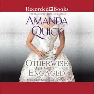 «Otherwise Engaged» by Amanda Quick