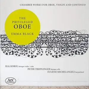 Emma Black, Ilia Korol, Peter Trefflinger & Euène Michelangeli - The Privileged Oboe (2022) [Official Digital Download 24/48]