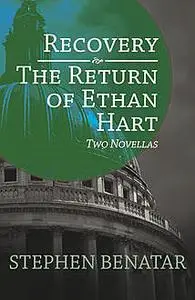 «Recovery and The Return of Ethan Hart» by Stephen Benatar