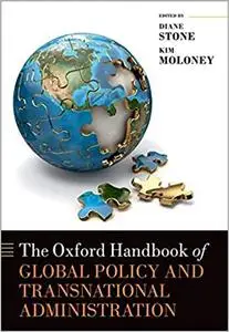 The Oxford Handbook of Global Policy and Transnational Administration