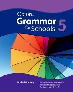 Oxford Grammar for Schools: 5: Student's Book with Audio CD (repost)