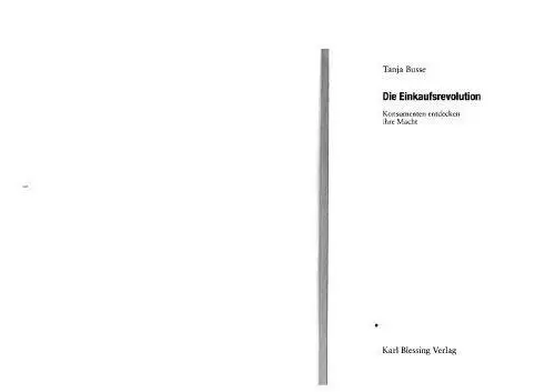 Die Einkaufsrevolution: Konsumenten entdecken ihre Macht