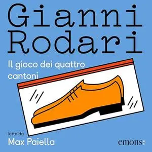 «Il gioco dei quattro cantoni» by Gianni Rodari