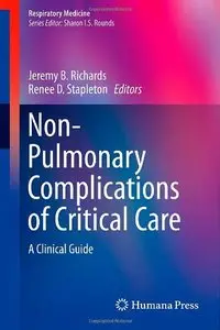 Non-Pulmonary Complications of Critical Care: A Clinical Guide (repost)