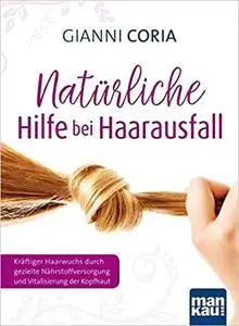 Natural help with hair loss: Strong hair growth through targeted nutrient supply and vitalization