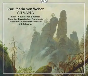 Kaune, Krapp, Von Bothmer, Schirmer, Munich Radio Orchestra - Weber: Silvana (2015)