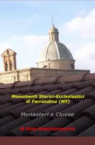 Monumenti Storici-Ecclesiastici di Ferrandina (MT)