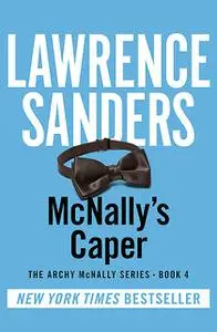 «McNally's Caper» by Lawrence Sanders