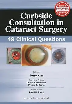 Curbside Consultation in Cataract Surgery: 49 Clinical Questions