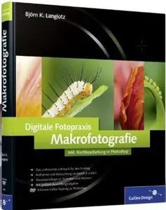 Digitale Fotopraxis: Makrofotografie: Inklusive Nachbearbeitung in Photoshop (Repost)
