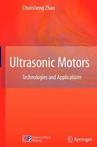 Ultrasonic Motors: Technologies and Applications (repost)