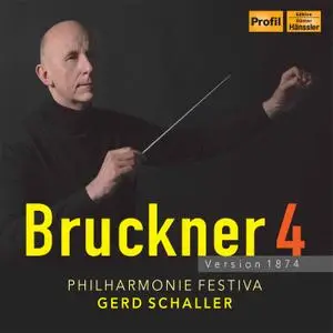 Philharmonie Festiva & Gerd Schaller - Bruckner - Symphony No. 4 in E-Flat Major, WAB 104 ''Romantic'' (2022) [24/96]