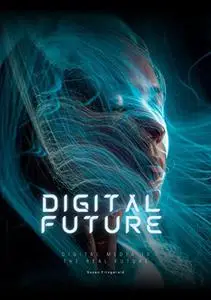 Digital Future: Digital media is the real future