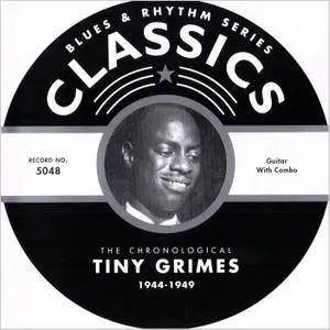 Tiny Grimes - The Chronological Tiny Grimes 1944-1949 (2002) [Blues & Rhythm Series]
