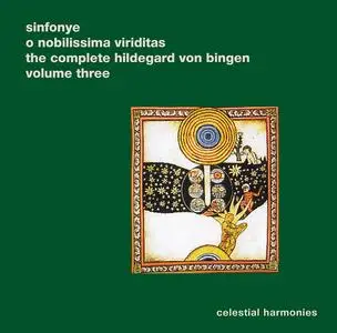 The Complete Hildegard von Bingen, Vol. 3 - O nobilissima viriditas - Sinfonye (2004) {Celestial Harmonies 13129-2}
