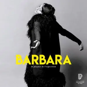 Barbara - Barbara, la playlist de l'exposition (2017)