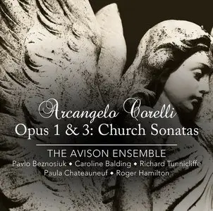 The Avison Ensemble - Arcangelo Corelli: Opus 1 & 3 - Church Sonatas (2014) [Official Digital Download 24 bit/96kHz]