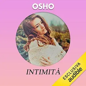 «Intimità» by Osho