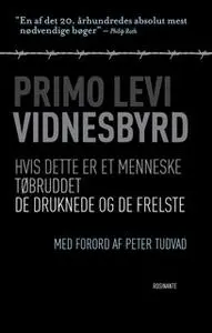 «Vidnesbyrd» by Primo Levi