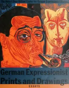 German Expressionist Prints and Drawings, Vol 1