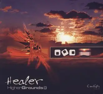 Healer - Higher Grounds (2004)