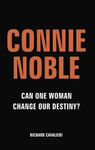 «Connie Noble» by Richard Cavalieri