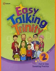 ENGLISH COURSE • Easy Talking Trinity • Level 2 (2010)