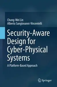 Security-Aware Design for Cyber-Physical Systems: A Platform-Based Approach (Repost)