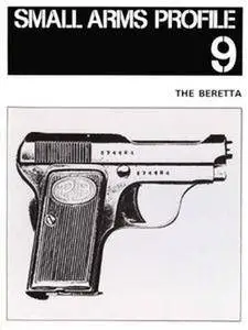 The Beretta (Small Arms Profile 9) (Repost)