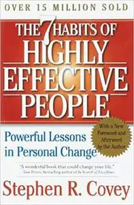 The 7 Habits of Highly Effective People: Powerful Lessons in Personal Change [Repost]