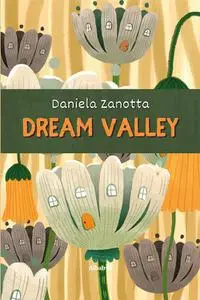 Daniela Zanotta - Dream Valley